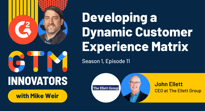 John Ellett’s Matrix for Creating a Dynamic Customer Experience