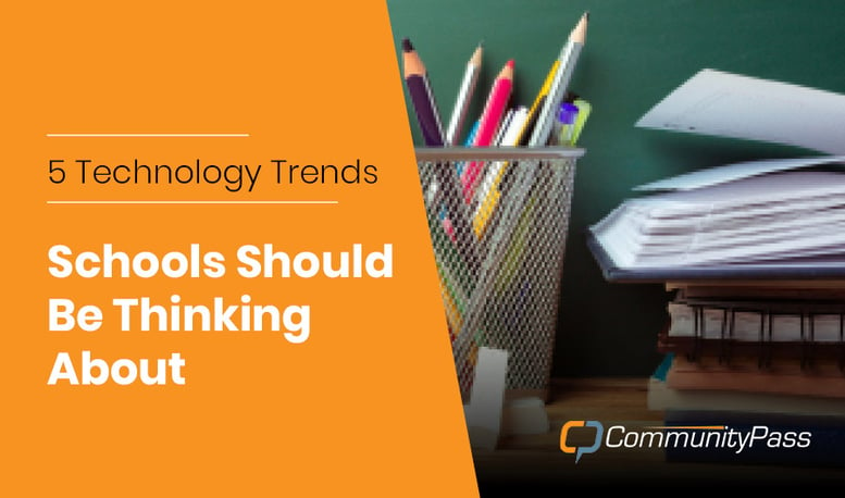 5 Technology Trends Schools Should Be Thinking About
