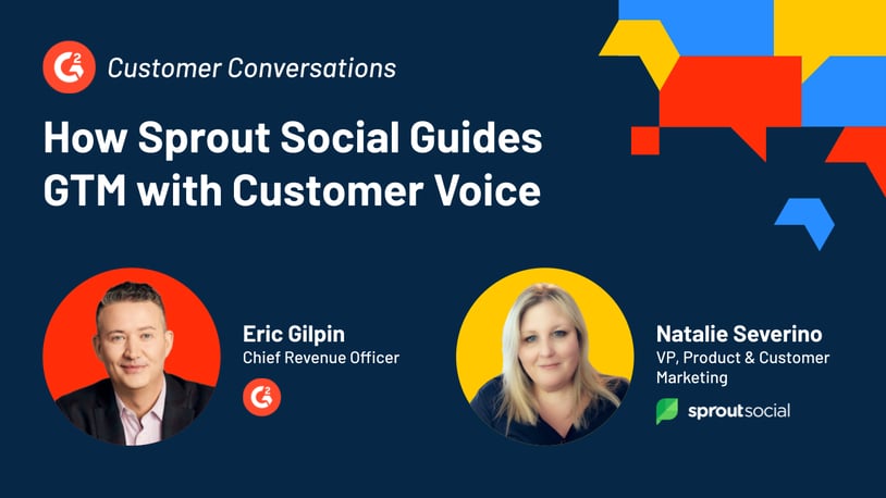 How Sprout Social Drives Go-To-Market Strategy with Customer Voice