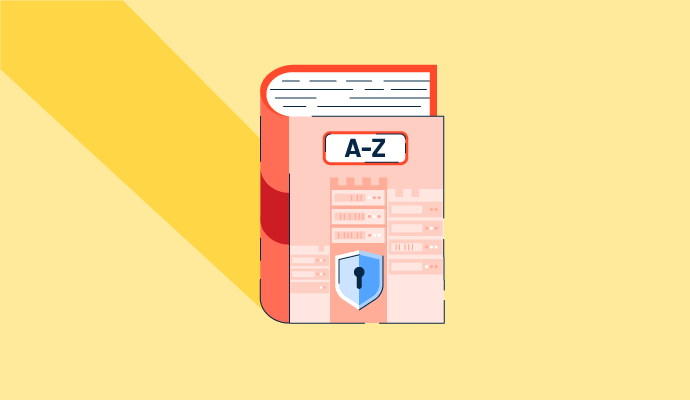80+ Cyber Security Terms (A-Z): A Complete Glossary