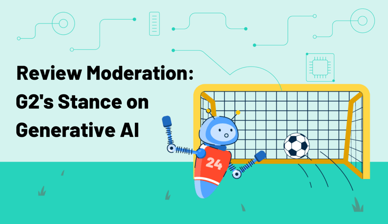 How G2 Approaches Review Moderation in the Age of Generative AI