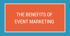 The Ultimate Guide To Event Marketing Strategy And Execution - event marketing benefits