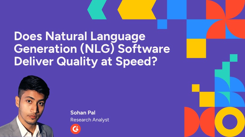 Does Natural Language Generation (NLG) Software Deliver Quality at Speed?