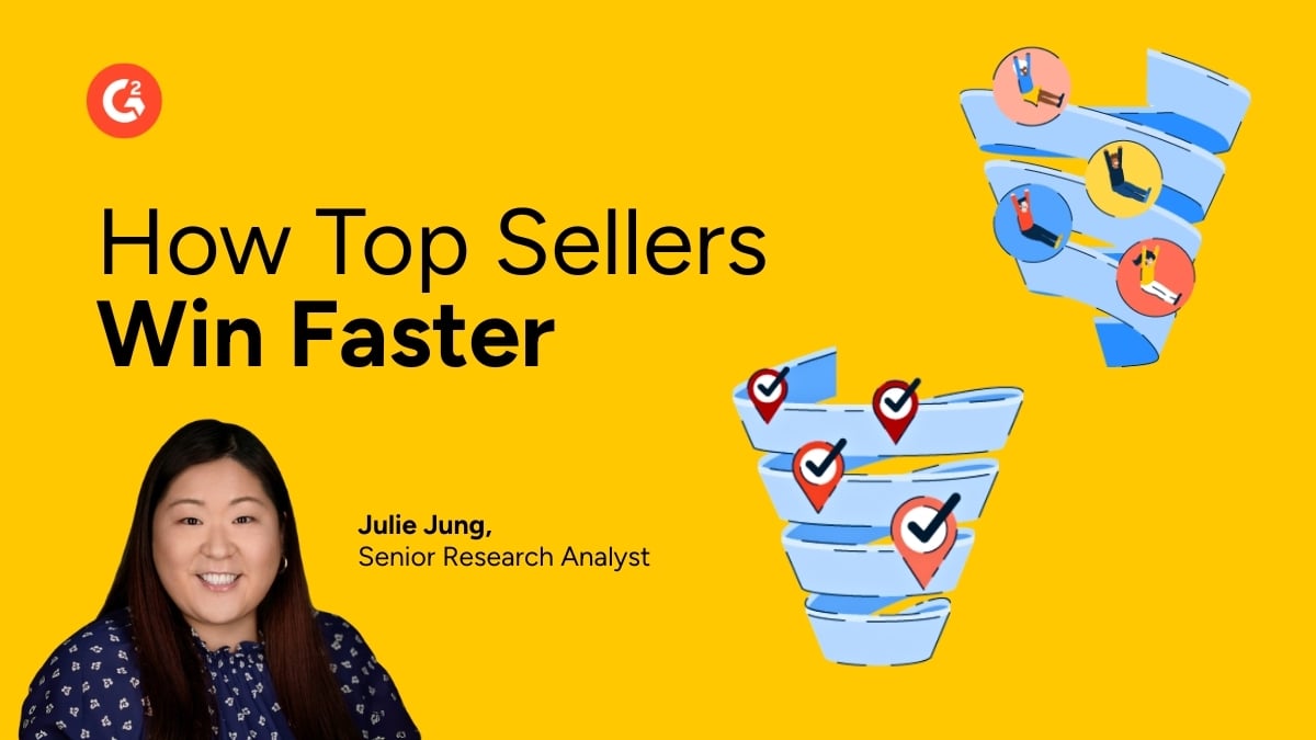 Selling Smarter, Not Harder: What G2 Top Sellers Do Differently