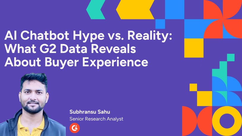 AI Chatbot Hype vs. Reality: What G2 Data Reveals About Buyer Experience