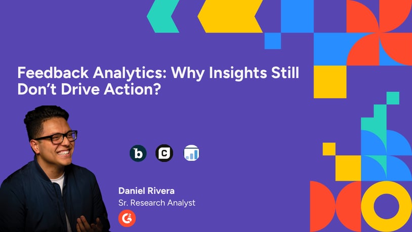 Feedback Analytics: Why Insights Still Don’t Drive Action?