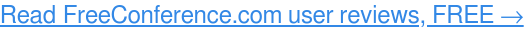Browse FreeConference.com user reviews →