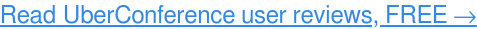 Browse UberConference user reviews →