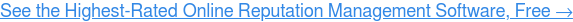 See the Easiest-to-Use Online Reputation Management Software →
