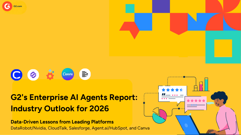 G2's Enterprise AI Agents Report: Industry Outlook for 2026