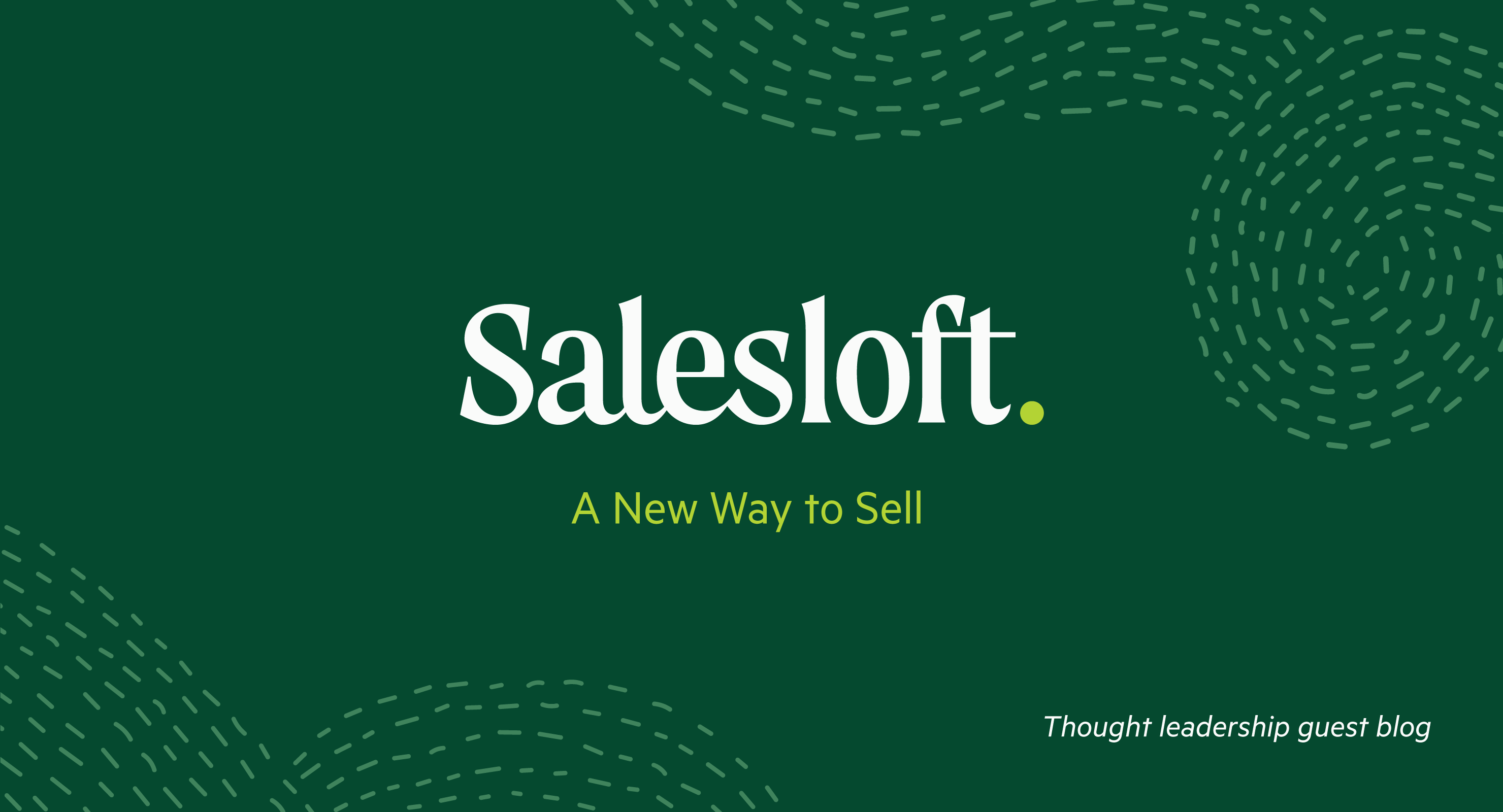 A New Way to Sell: Thought Leadership from Salesloft