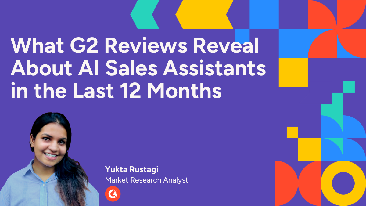 What G2 Reviews Reveal About AI Sales Assistants in the Last 12 Months
