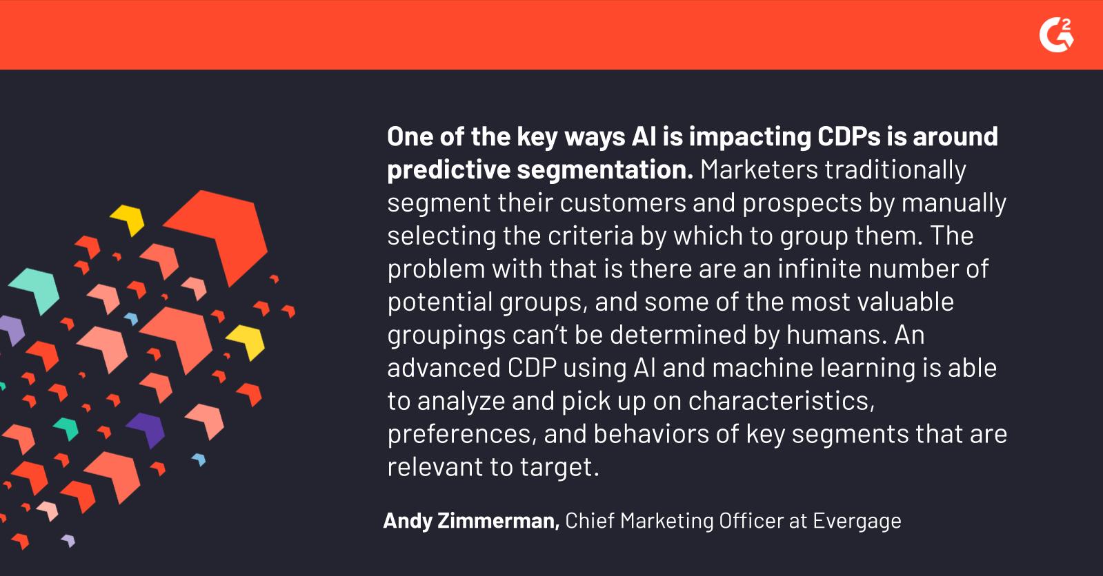 Andy Zimmerman testimonial about ways AI is impacting CDPs in MarTech